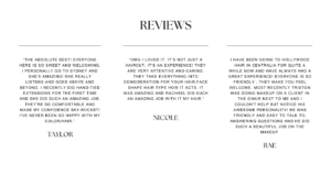 Three reviews styled in elegant typography. Left: Review by Taylor. Center: Review by Nicole. Right: Review by Rae. All praise a beauty service for its welcoming staff and excellent results. - Hollywood Hair Salon and Spa in Centralia, IL