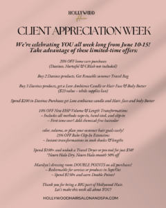 Client Appreciation Week at Hollywood Hair! Enjoy exclusive hair salon offers, discounts, product deals, and special rewards June 10-15. Pink background with black text. - Hollywood Hair Salon and Spa in Centralia, IL